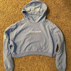 Call Her Daddy Crop Sweater “I am unwell”